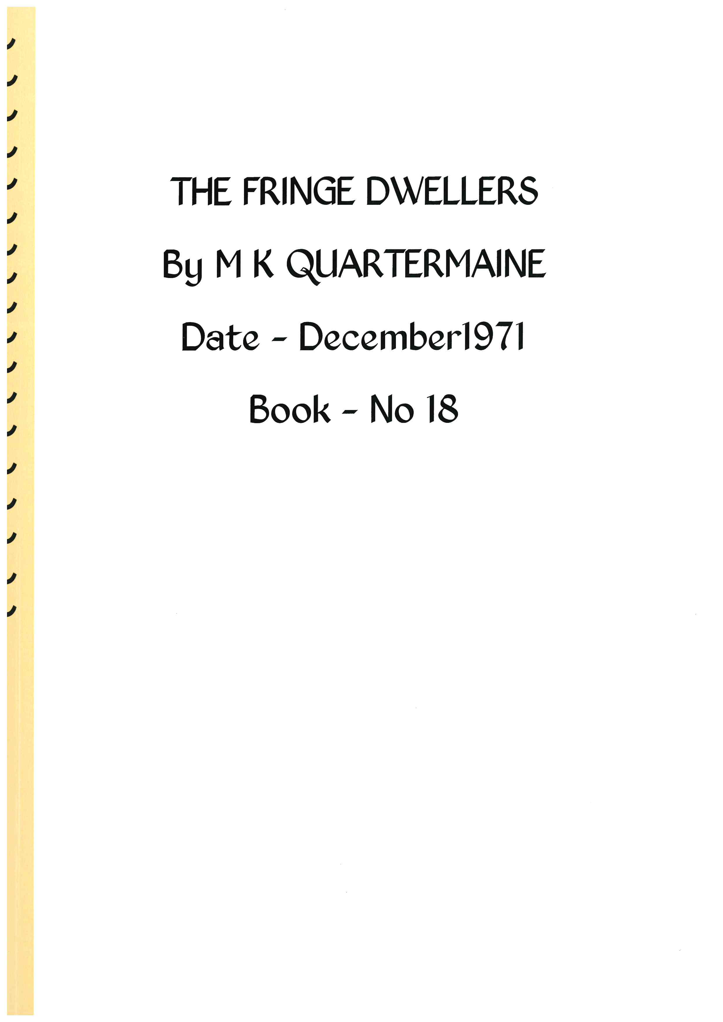 Quartermaine Diaries - The Fringe Dwellers. Meteorite hunting.  Book 18